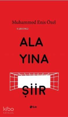 Alayına Şiir - 1