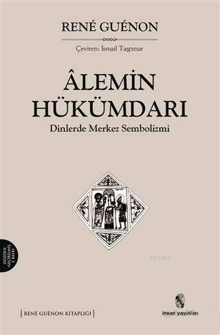 Alemin Hükümdarı; Dinlerde Merkez Sembolizmi - 1