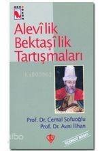 Alevilik Bektaşilik Tartışmaları - 1