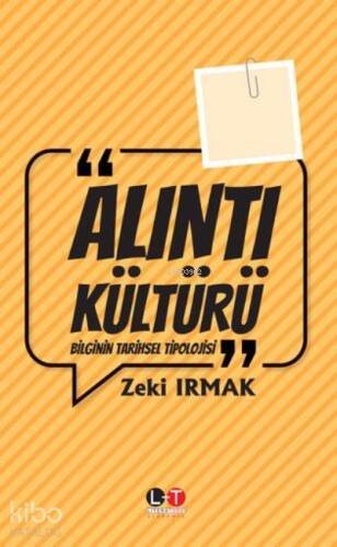 Alıntı Kültürü ;Bilginin Tarihsel Tipolojisi - 1