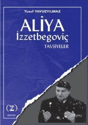 Aliya İzzetbegoviç Tavsiyeler - 1