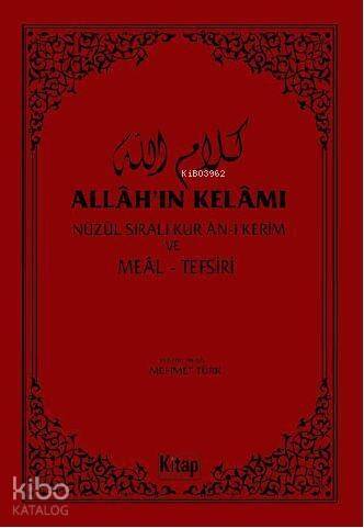 Allah'ın Kelâmı; Nüzul Sıralı Kur'an-ı Kerim ve Meal - Tefsir - 1