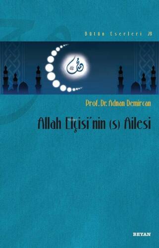 Allah Elçisi'nin (s) Ailesi - 1