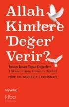 Allah Kimlere 'Değer' Verir ? - 1