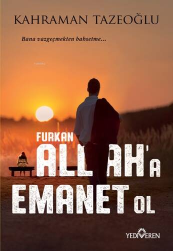 Allaha Emanet Ol Furkan - 1