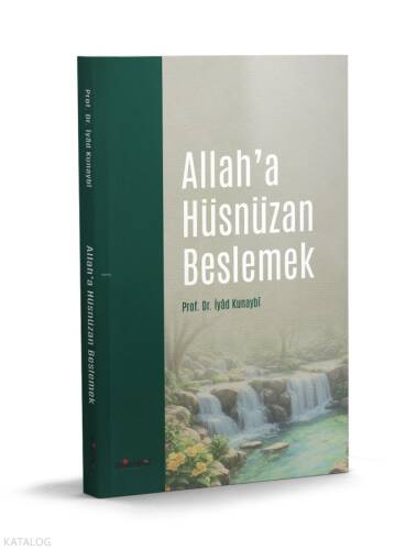 Allah'a Hüsnüzan Beslemek - 1