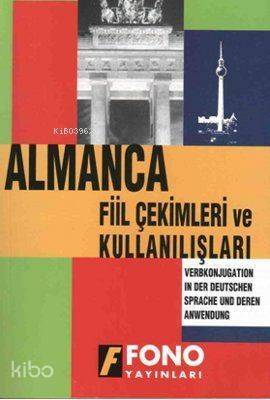 Almanca Fiil Çekimleri ve Kullanışları - 1