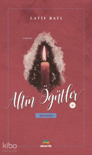 Altın Öğütler 5;İslam Alimlerinden - 1
