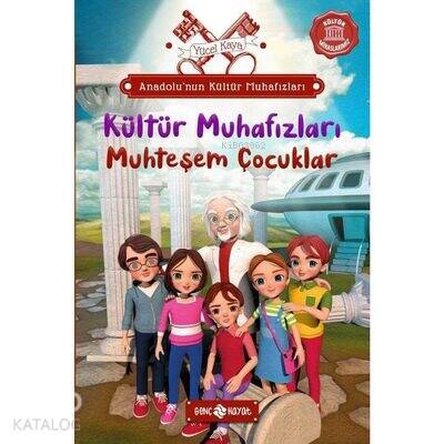 Anadolu’nun Kültür Muhafızları 1 ;Muhteşem Çocuklar - 1