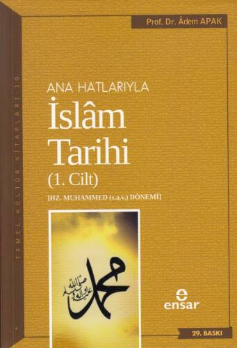 Anahatlarıyla İslam Tarihi 1 - 1
