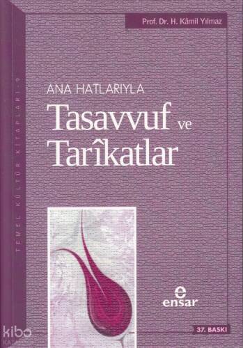 Anahatlarıyla Tasavvuf ve Tarîkatlar - 1