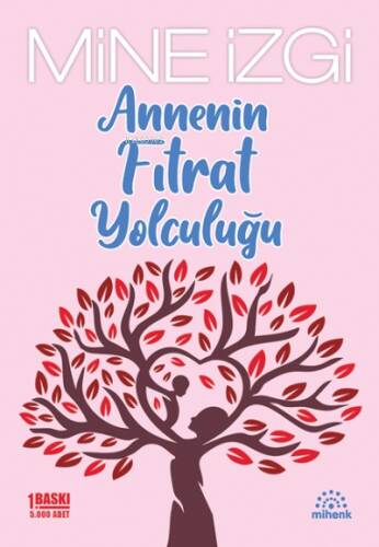 Annenin Fıtrat Yolculuğu - 1