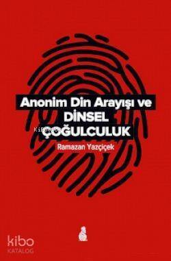Anonim Din Arayışı ve Dinsel Çoğulculuk - 1