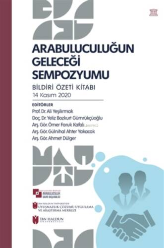 Arabuluculuğun Geleceği Sempozyumu ;Bildiri Özeti Kitabı - 14 Kasım 2020 - 1