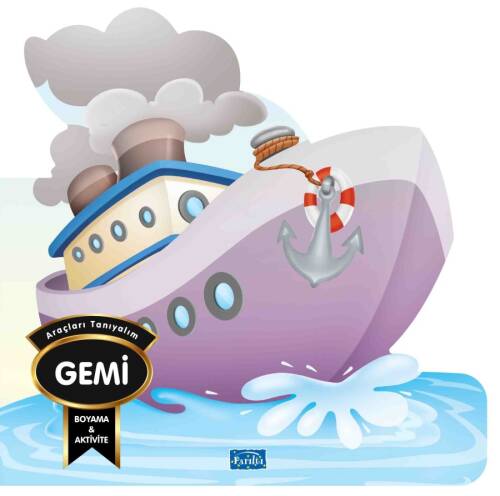 Araçları Tanıyalım - Gemi - 1