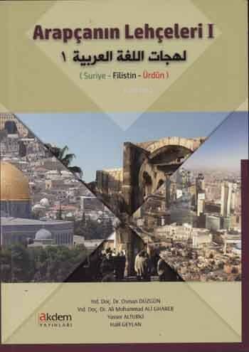 Arapçanın Lehçeleri 1; Suriye - Filistin - Ürdün - 1