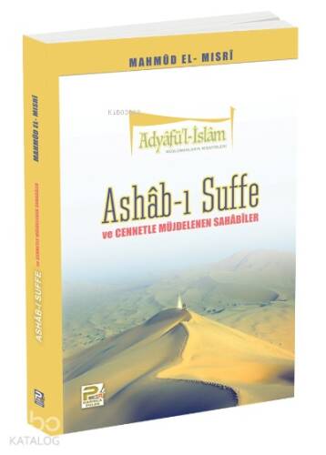 Ashab-ı Suffe ve Cennetle Müjdelenen Sahabiler - 1