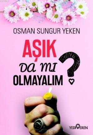 Aşık Da Mı Olmayalım? - 1