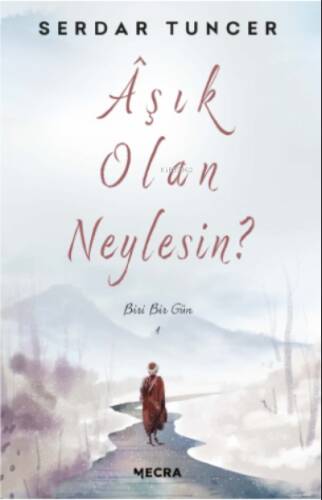 Aşık Olan Neylesin? ;Biri Bir Gün - 1