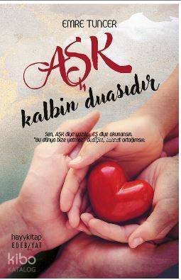 Aşk Kalbin Duasıdır - 1