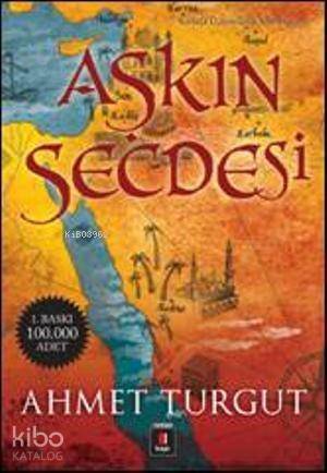 Aşkın Secdesi; Kerbelâ Üçlemesinin Son Romanı - 1