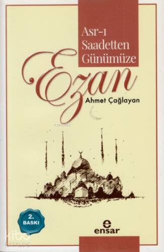 Asr-ı Saadetten Günümüze Ezan - 1