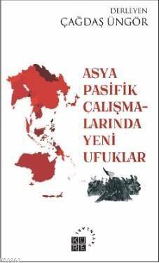 Asya-Pasifik Çalışmalarında Yeni Ufuklar - 1