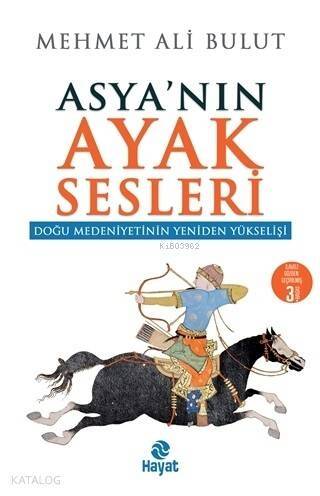 Asyanın Ayak Sesleri; Doğu Medeniyetinin Yeniden Yükselişi - 1