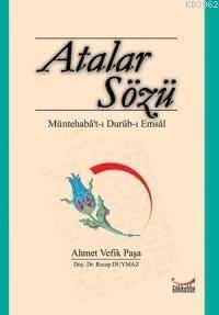 Atalar Sözü; Müntehaba´t-ı Durub-ı Emsal - 1