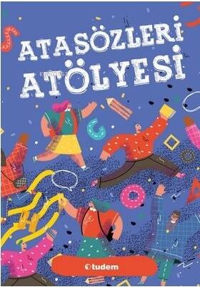 Atasözleri Atölyesi - 1