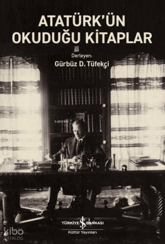 Atatürk’ün Okuduğu Kitaplar - 1