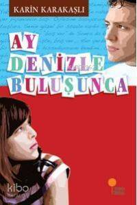 Ay Denizle Buluşunca - 1