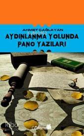 Aydınlanma Yolunda Pano Yazıları - 1