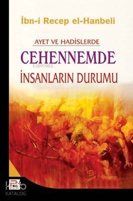 Ayet ve Hadislerde Cehennemde İnsanların Durumu - 1