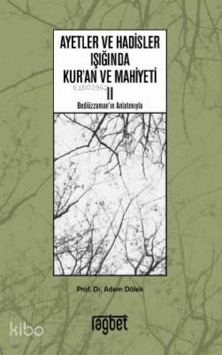 Ayetler ve Hadisler Işığında Kuran ve Mahiyeti 2 - 1