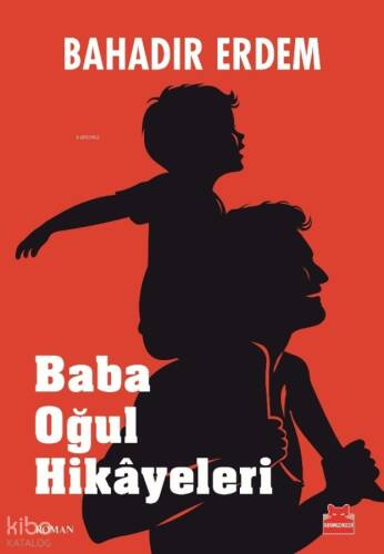Baba Oğul Hikâyeleri - 1