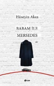 Babam ile Mersedes - 1