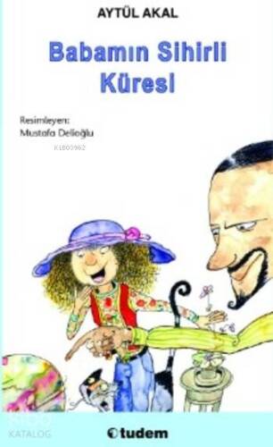 Babamın Sihirli Küresi - 1