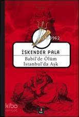 Babil'de Ölüm İstanbul'da Aşk - 1