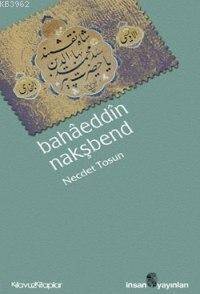 Bahâeddîn Nakşbend - 1
