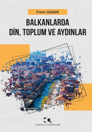 Balkanlarda Din, Toplum Ve Aydınlar - 1