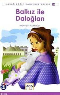 Balkız ile Daloğlan - 1