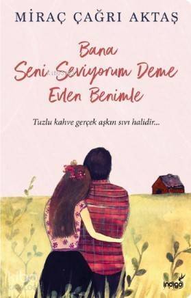 Bana Seni Seviyorum Deme Evlen Benimle - 1