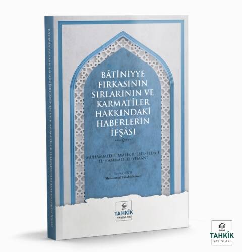 Batiniyye Fırkasının Sırlarının ve Karmatiler Hakkındaki Haberlerin İfşası - 1
