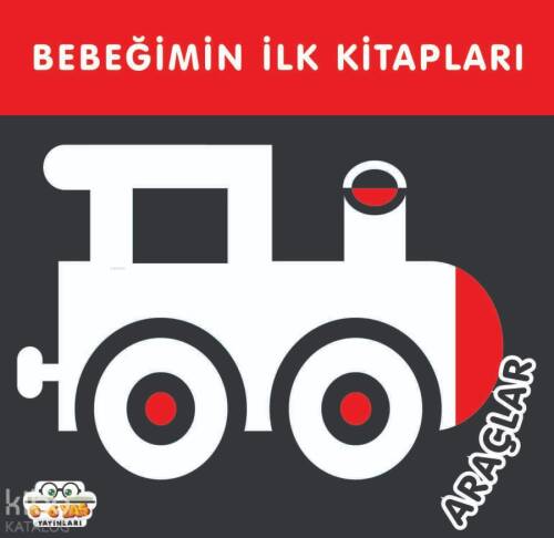 Bebeğimin İlk Kitapları;Araçlar - 1