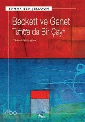 Beckett ve Genet - Tanca'da Bir Çay - 1