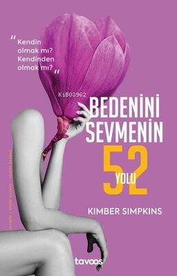 Bedenini Sevmenin 52 Yolu - 1