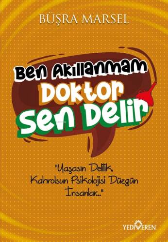 Ben Akıllanmam Doktor Sen Delir - 1