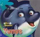 Ben Kimim? - Yunus - 1