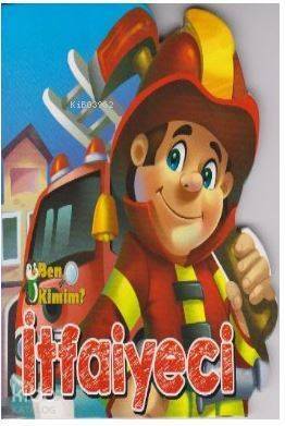 Ben Kimim-İtfaiyeci - 1